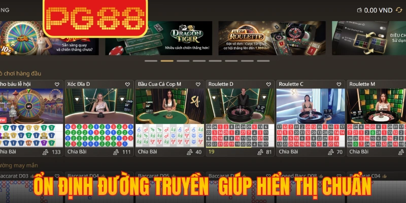 Ổn định đường truyền khi truy cập casino PG88 giúp hiển thị chuẩn