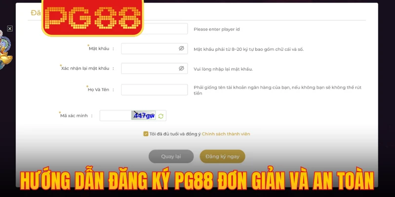 Hướng dẫn đăng ký PG88 đơn giản và an toàn