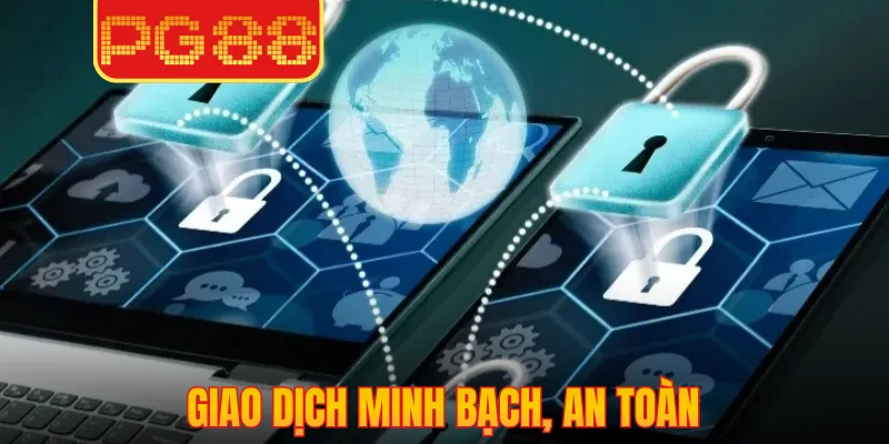 Giao dịch minh bạch, an toàn và được hỗ trợ 24/7 khi cần